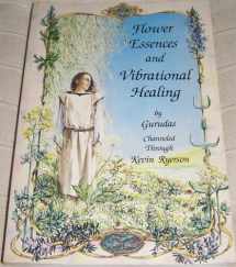 9780914732099-0914732099-Flower Essences and Vibrational Healing