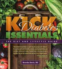 9781570673764-1570673764-Kick Diabetes Essentials: The Diet and Lifestyle Guide