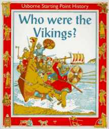 9780746020388-0746020384-Who Were the Vikings? (Starting Point History Series)