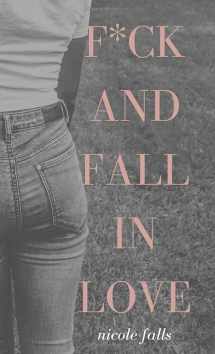 9781698509082-1698509081-f*ck and fall in love: a novella (Friends and Lovers)