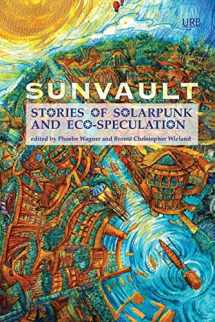 9781937794750-193779475X-Sunvault: Stories of Solarpunk and Eco-Speculation