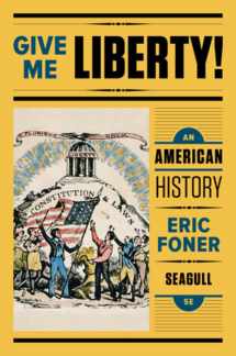 9780393603415-0393603415-Give Me Liberty!: An American History (Seagull Fifth Edition) (Vol. One-Volume)