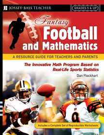 9780787994440-0787994448-Fantasy Football and Mathematics: A Resource Guide for Teachers and Parents, Grades 5 and Up