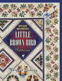 9781574327342-1574327348-Applique Masterpiece Little Brown Bird Patterns: Little Brown Bird Patterns