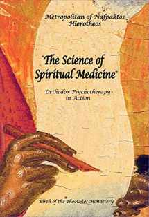 9789607070661-9607070666-The Science of Spiritual Medicine: Orthodox Psychotherapy in Action