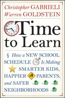 9780470258088-047025808X-Time to Learn: How a New School Schedule is Making Smarter Kids, Happier Parents, and Safer Neighborhoods