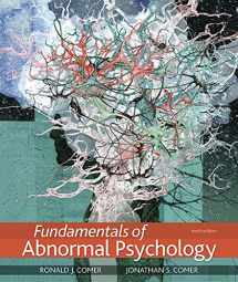 9781319126698-1319126693-Fundamentals of Abnormal Psychology