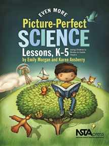 9781935155171-1935155172-Even More Picture-Perfect Science Lessons: Using Children's Books to Guide Inquiry, K-5