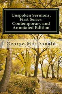 9781514881545-1514881543-Unspoken Sermons Series The First Series: A Contemporary and Annotated Edition (Unspoken Sermons: A Contemporary and Annotated Edition)
