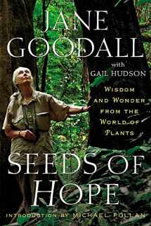 9781455554492-1455554499-Seeds of Hope: Wisdom and Wonder from the World of Plants