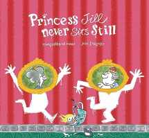 9788417123833-8417123830-Princess Jill Never Sits Still (Somos Ocho)