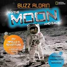 9781426332494-1426332491-To the Moon and Back: My Apollo 11 Adventure