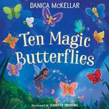 9781101933831-1101933836-Ten Magic Butterflies (McKellar Math)