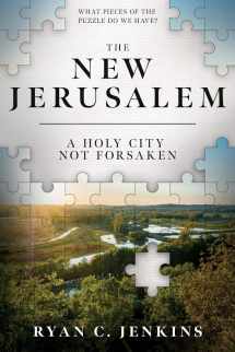 9781462141265-1462141269-The New Jerusalem: A Holy City Not Forsaken