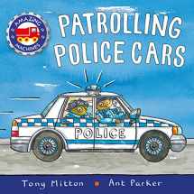 9780753474563-0753474565-Patrolling Police Cars (Amazing Machines)