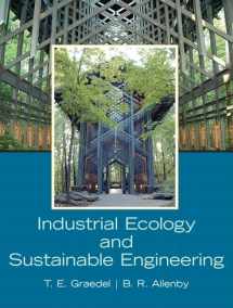 9780136008064-0136008062-Industrial Ecology and Sustainable Engineering