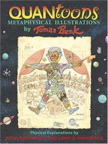 9780873552653-0873552652-Quantoons: Metaphysical Illustrations by Thomas Bunk, Physical Explanations by Arthur Eisenkraft And Larry D. Kirkpatrick
