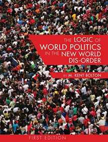 9781516553617-1516553616-The Logic of World Politics in the New World Dis-Order
