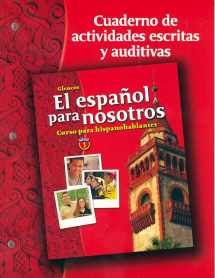 9780078676390-0078676398-El Espanol Para Nosotros: Curso 1, cuaderno de actividades escritas y auditivas (Spanish Heritage Speaker) (Spanish Edition)