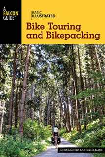 9781493009688-1493009680-Basic Illustrated Bike Touring and Bikepacking (Basic Illustrated Series)
