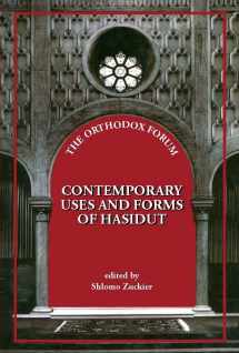 9781602803985-1602803986-Contemporary Uses and Forms of Hasidut (The Orthodox Forum Series)