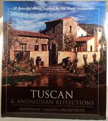 9780972153928-0972153926-Tuscan & Andalusian Reflections