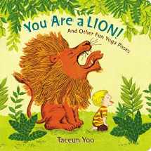 9780525515128-0525515127-You Are a Lion!: And Other Fun Yoga Poses