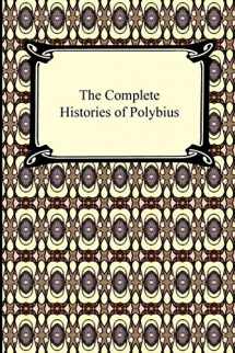 9781420934236-1420934236-The Complete Histories of Polybius