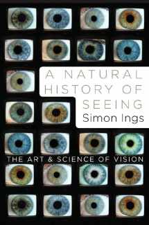 9780393067194-039306719X-A Natural History of Seeing: The Art and Science of Vision