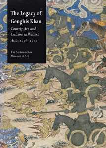 9781588390721-1588390721-The Legacy of Genghis Khan: Courtly Art and Culture in Western Asia, 1256-1353