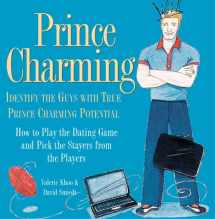 9781590030578-1590030575-Prince Charming: Identify the Guys With True Prince Charming Potential