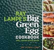 9781449475857-144947585X-Ray Lampe's Big Green Egg Cookbook: Grill, Smoke, Bake & Roast (Volume 3)