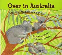 9781584691358-1584691352-Over in Australia: Amazing Animals Down Under