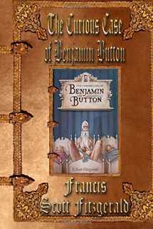 9781506145464-1506145469-The Curious Case of Benjamin Button: Unabridged Edition