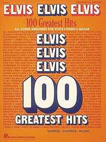 9780793527809-0793527805-Elvis Elvis Elvis - 100 Greatest Hits - Piano, Vocal and Guitar Chords