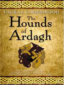9781594143762-1594143765-The Hounds of Ardagh