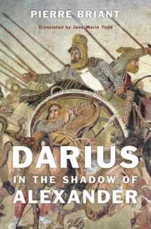9780674493094-0674493095-Darius in the Shadow of Alexander