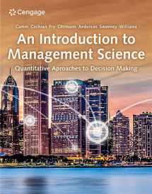 9780357715468-0357715462-An Introduction to Management Science: Quantitative Approaches to Decision Making