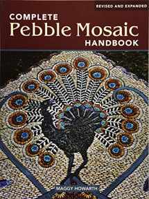9781554074181-1554074185-The Complete Pebble Mosaic Handbook