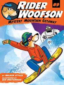 9781481498951-1481498959-Mystery Mountain Getaway (9) (Rider Woofson)