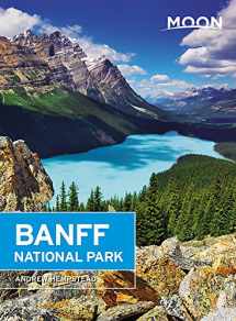 9781640495845-1640495843-Moon Banff National Park (Travel Guide)