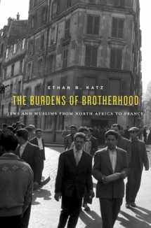 9780674088689-0674088689-The Burdens of Brotherhood: Jews and Muslims from North Africa to France