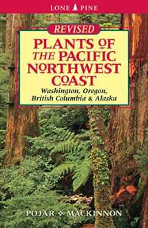 9781551055305-1551055309-Plants of the Pacific Northwest Coast: Washington, Oregon, British Columbia and Alaska