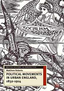 9781403949127-1403949123-Political Movements in Urban England, 1832-1914 (British History in Perspective, 24)