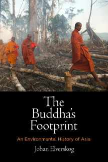 9780812251838-0812251830-The Buddha's Footprint: An Environmental History of Asia (Encounters with Asia)