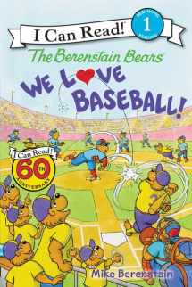 9780062350282-0062350285-The Berenstain Bears: We Love Baseball! (I Can Read Level 1)