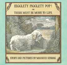 9780060284794-006028479X-Higglety Pigglety Pop!: Or There Must Be More to Life