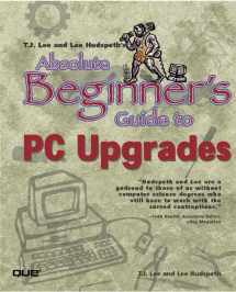 9780789724175-0789724170-Absolute Beginner's Guide to PC Upgrades