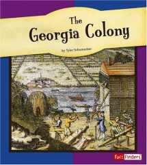 9780736861069-0736861068-The Georgia Colony (Fact Finders: the American Colonies)