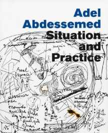 9780938437703-0938437704-Adel Abdessemed: Situation and Practice